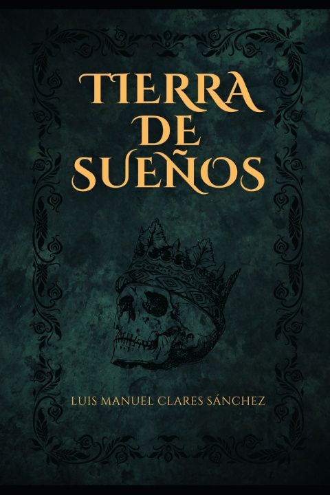 Knjiga TIERRA DE SUEÑOS LUIS MANUEL CLARES SANCHEZ