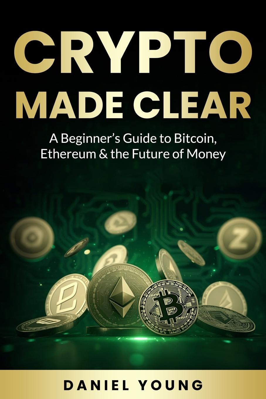 Knjiga Crypto Made Clear Daniel Young