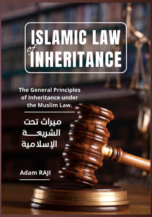 Knjiga Islamic Law of Inheritance Adam RAJI