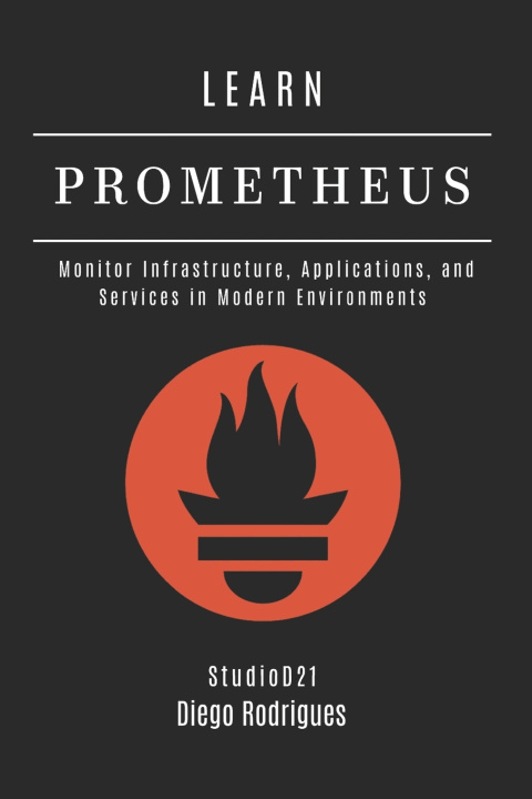 Könyv LEARN PROMETHEUS Diego Rodrigues