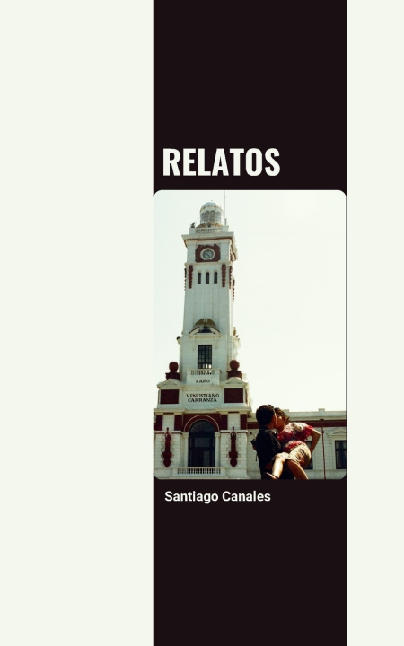 Knjiga Relatos Santiago Ignacio Canales Sandoval