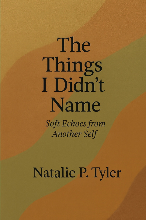 Kniha Things I Didn't Name Natalie P Tyler
