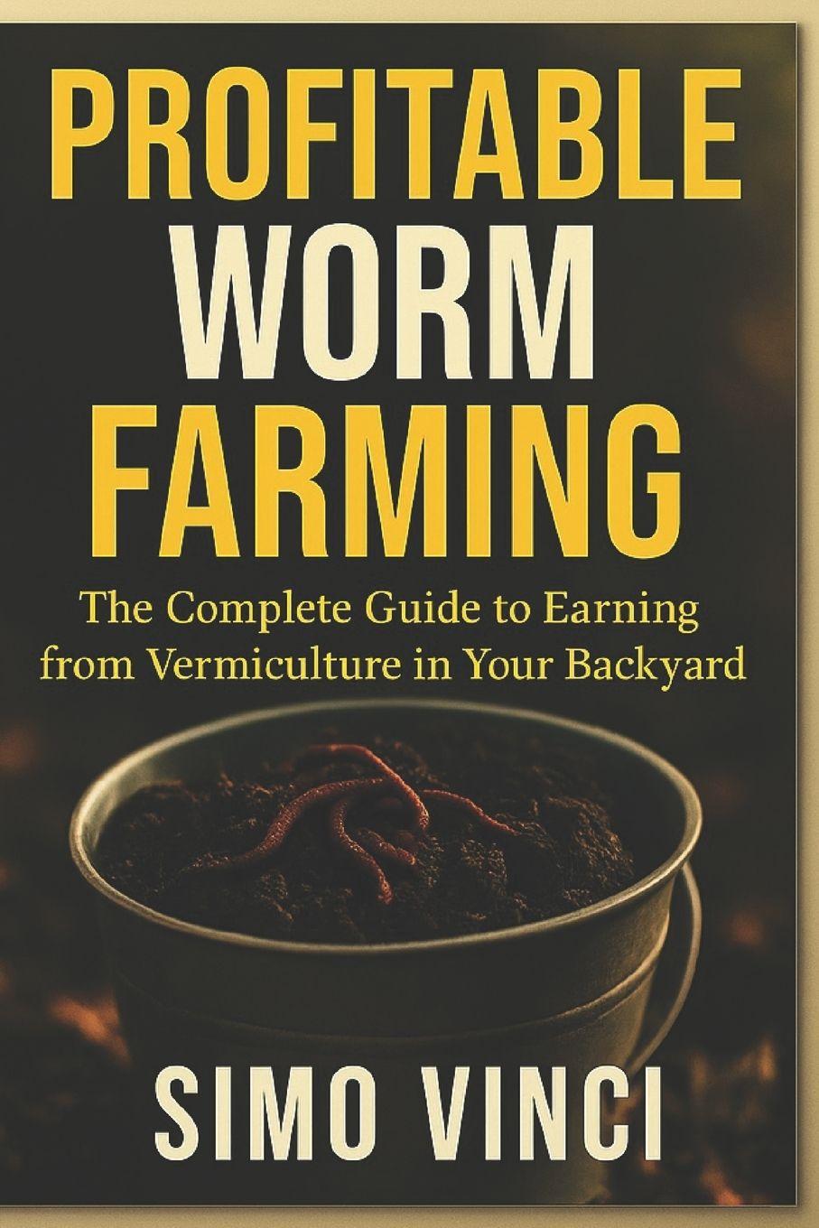 Knjiga Profitable Worm Farming SIMO VINCI