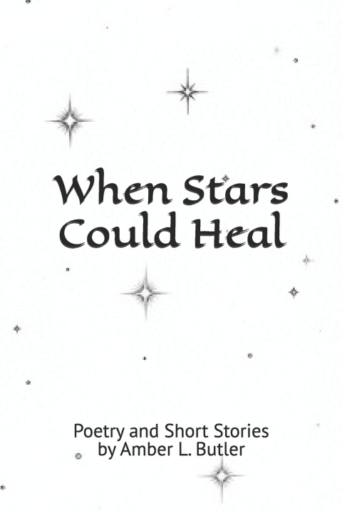 Knjiga When Stars Could Heal Amber L. Butler