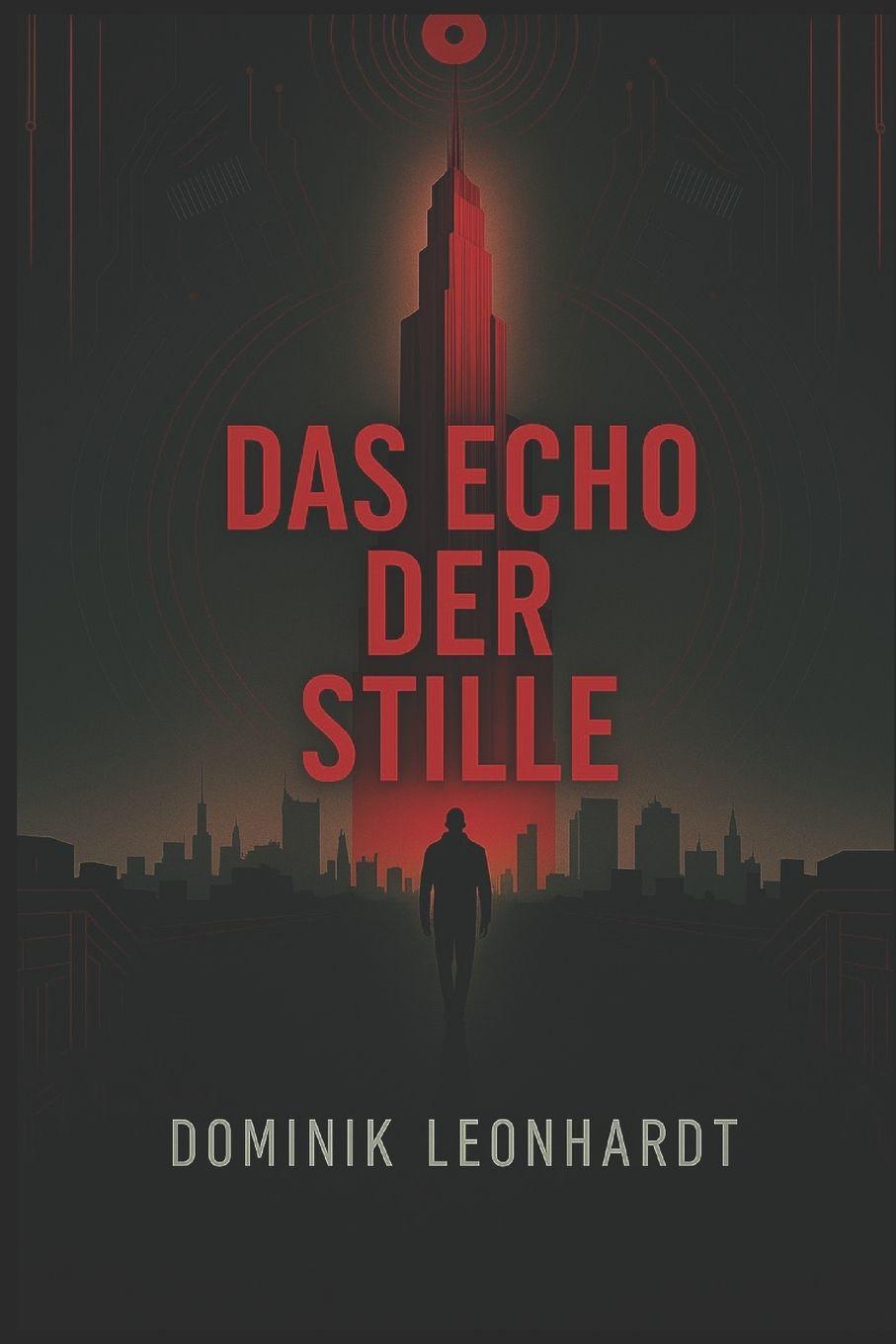 Kniha Das Echo der Stille Dominik Leonhardt