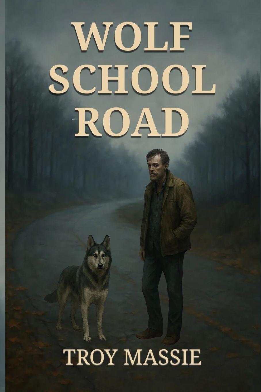 Knjiga Wolf School Road Troy Massie