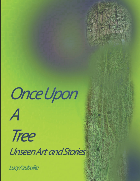 Kniha Once Upon A Tree Lucy Azubuike