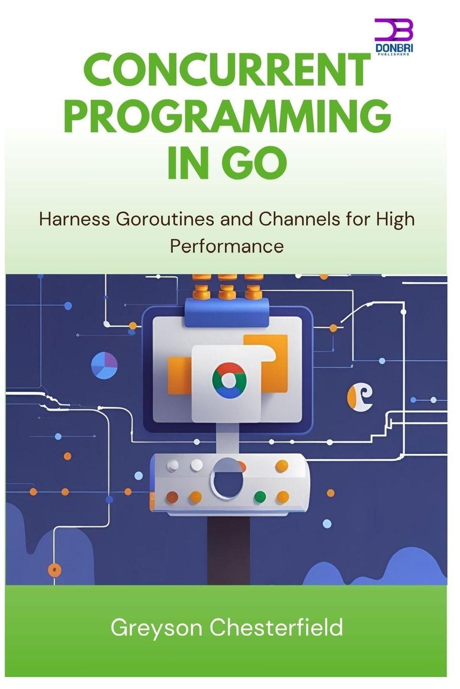 Kniha Concurrent Programming in Go Greyson Chesterfield