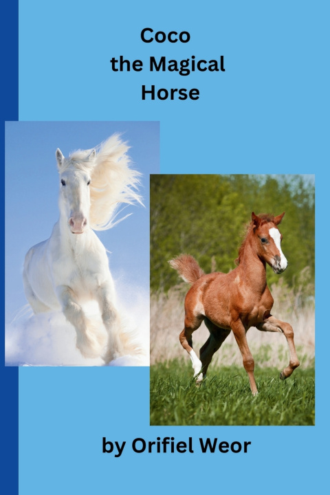 Knjiga Coco the Magical Horse Orifiel Weor