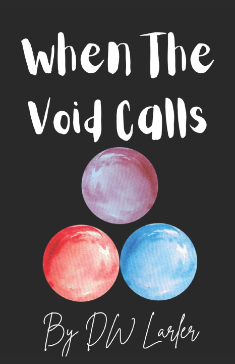 Kniha When the Void Calls DW Larler