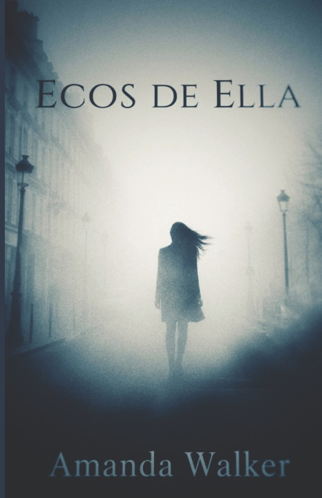 Knjiga ECOS DE ELLA AMANDA WALKER