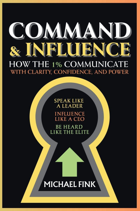 Book Command & Influence Michael Fink