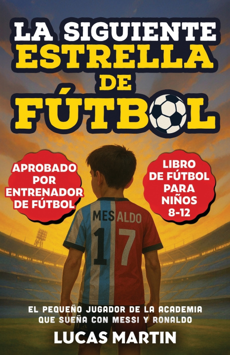 Buch La Siguiente Estrella del Fútbol Lucas Martin