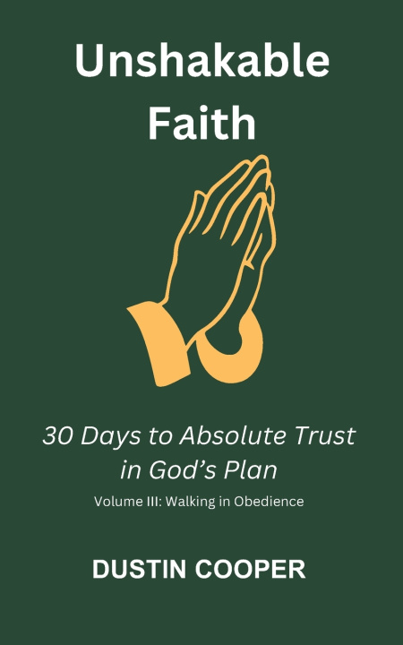 Knjiga Unshakable Faith Dustin Cooper