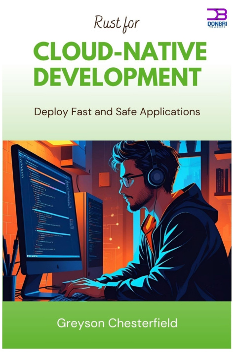 Könyv Rust for Cloud-Native Development Greyson Chesterfield