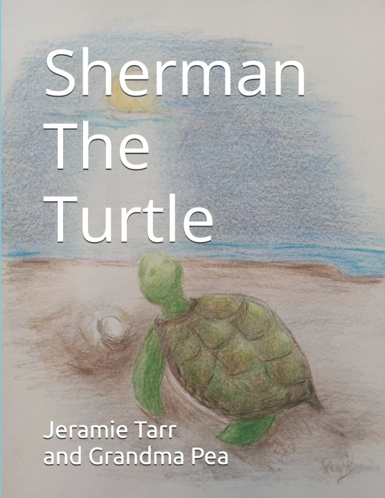 Kniha Sherman The Turtle Jeramie Tarr