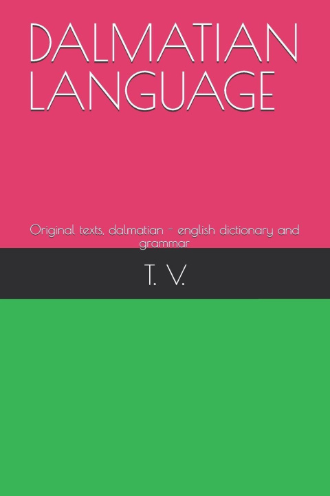 Knjiga DALMATIAN LANGUAGE T. V.