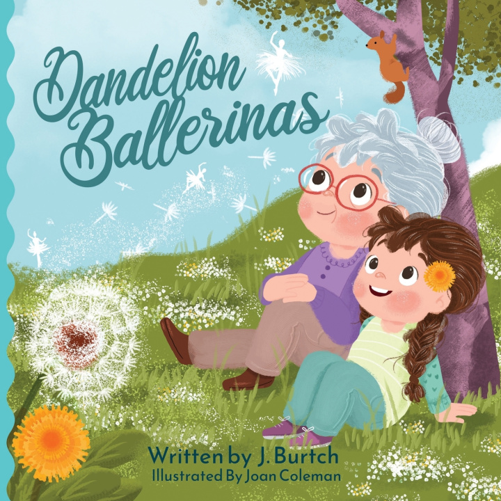Könyv Dandelion Ballerinas J. Burtch