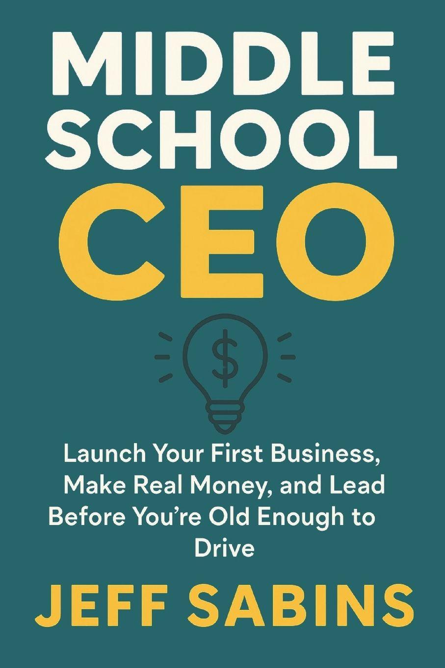 Kniha Middle School CEO Jeffrey Sabins