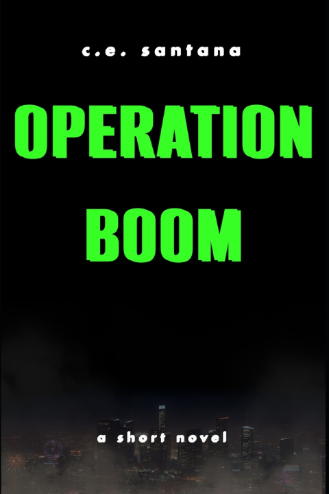 Knjiga Operation Boom C E Santana