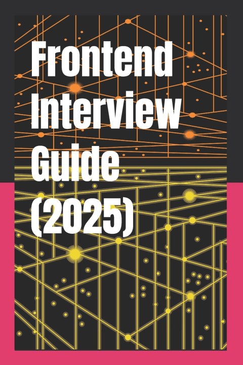 Könyv Frontend Interview Guide (2025) Rajesh Dhiman