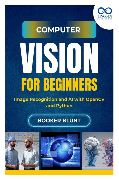 Knjiga Computer Vision for Beginners BOOKER BLUNT