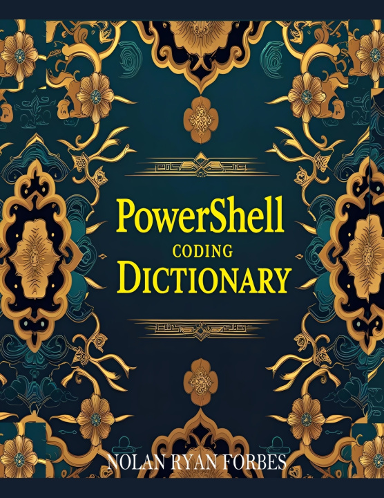 Könyv PowerShell DICTIONARY Nolan Ryan Forbes
