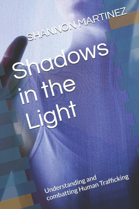 Knjiga Shadows in the Light SHANNON MARTINEZ