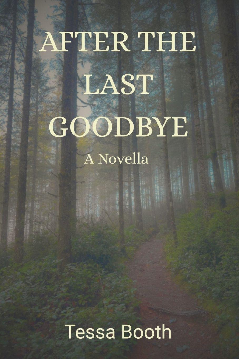 Kniha After the last goodbye Tessa Booth