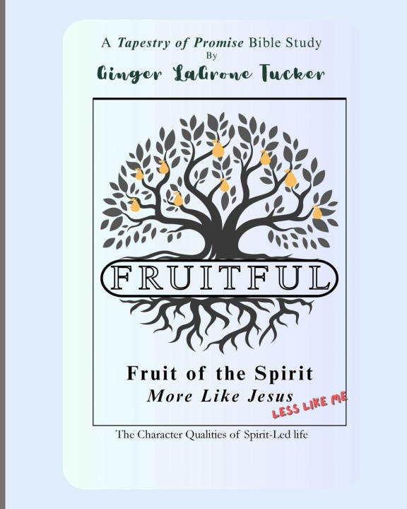 Knjiga Fruitful Ginger LaGrone Tucker