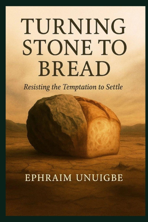Kniha Turning Stone to Bread Ephraim Unuigbe