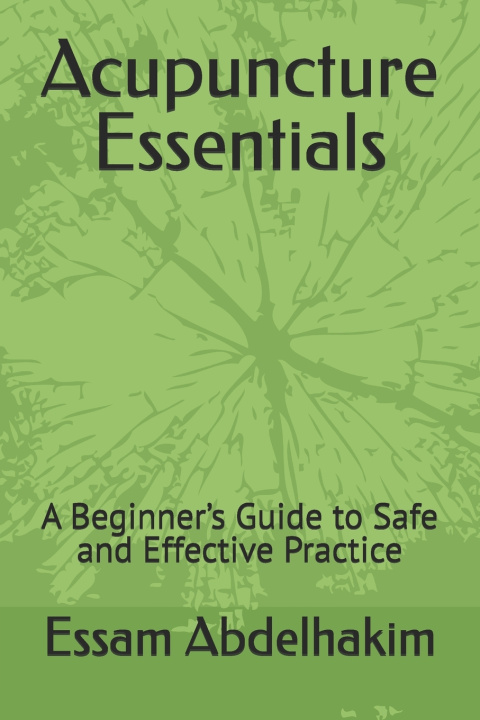 Kniha Acupuncture Essentials Essam Abdelhakim
