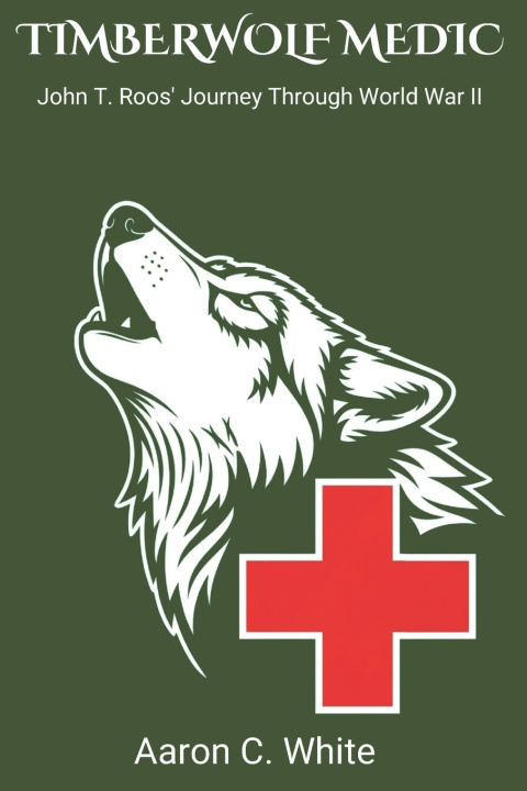 Knjiga TIMBERWOLF MEDIC Aaron C. White