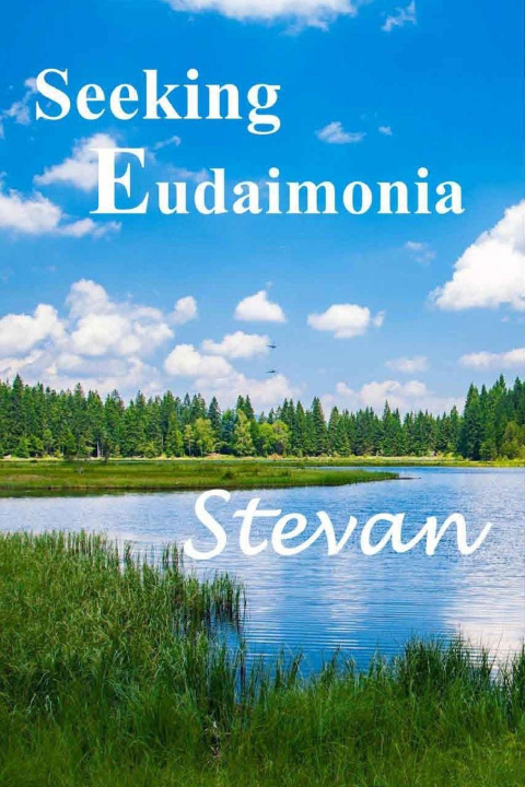 Book Seeking Eudaimonia Stevan