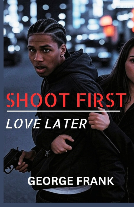 Könyv SHOOT FIRST George frank