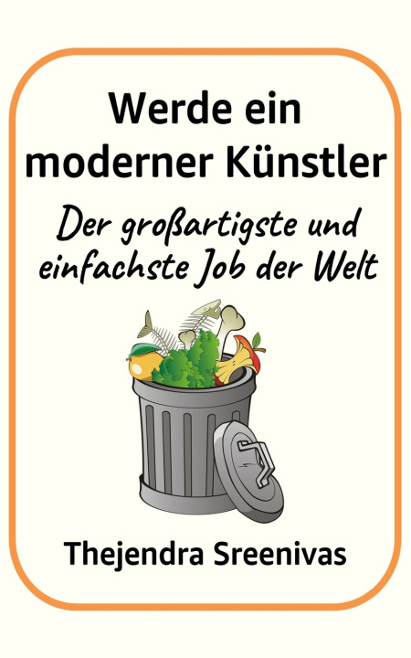 Kniha Werde ein moderner Künstler Thejendra Sreenivas