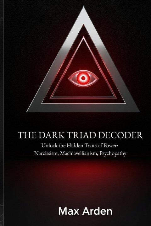 Livro THE DARK TRIAD DECODER Max Arden