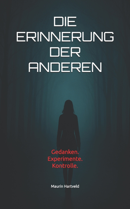 Könyv Die Erinnerung der anderen Maurin Hartveld