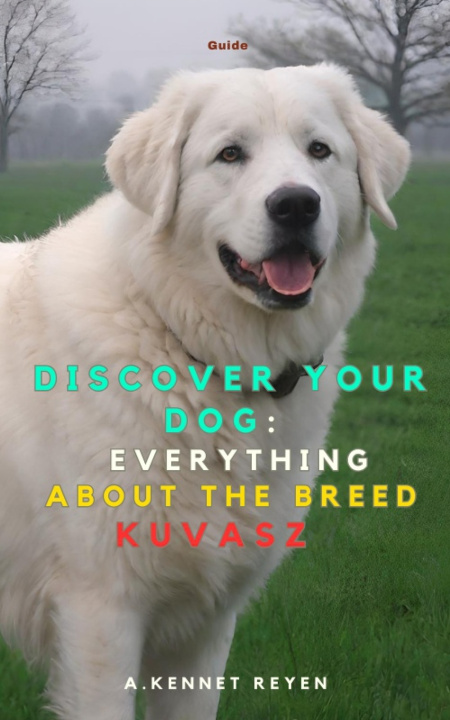 Kniha Discover your Dog A. Kennet Reyen
