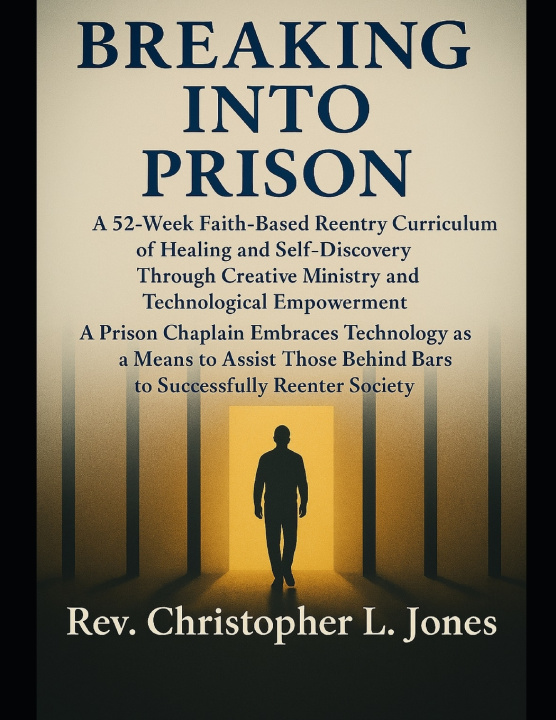 Könyv Breaking Into Prison Rev. Christopher Jones