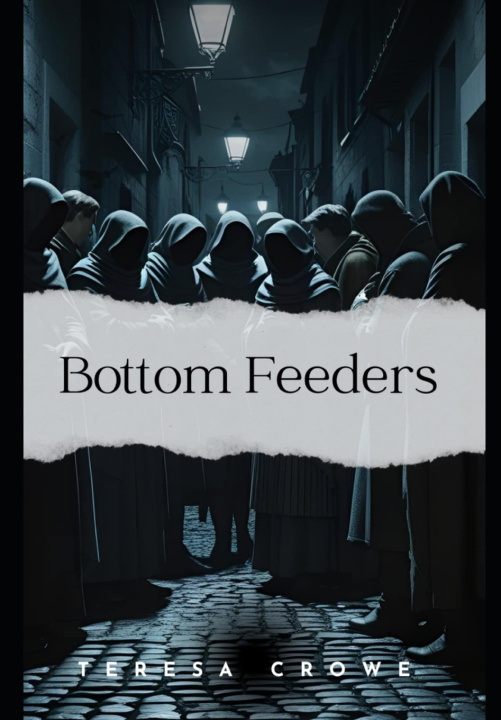 Knjiga Bottom Feeders Teresa Crowe