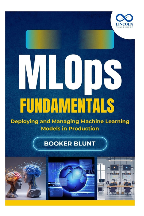 Kniha MLOps Fundamentals BOOKER BLUNT