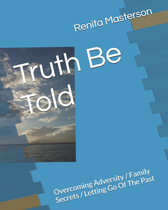Kniha Truth Be Told Renita Rakell Masterson
