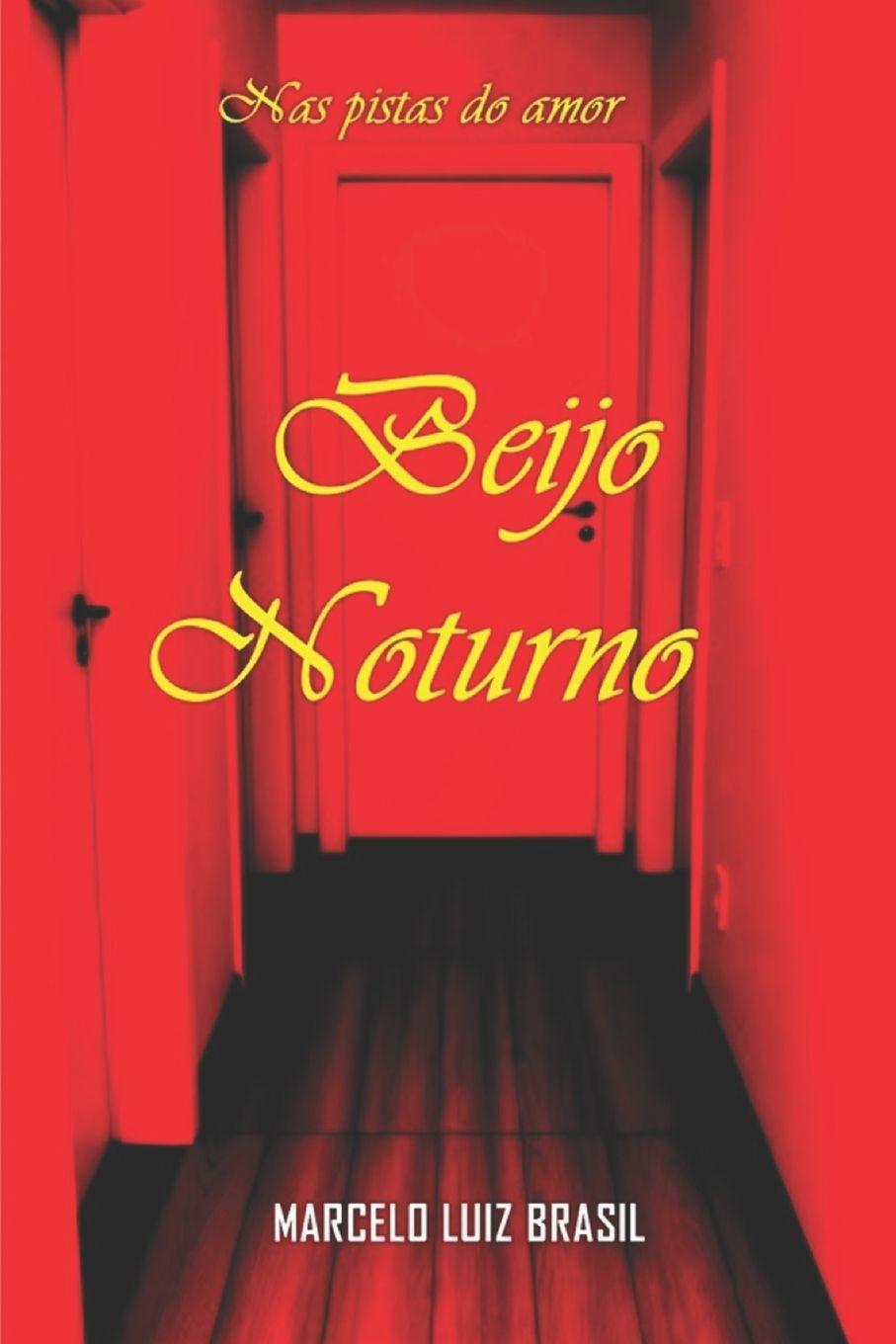 Knjiga Beijo Noturno Marcelo Luiz Brasil