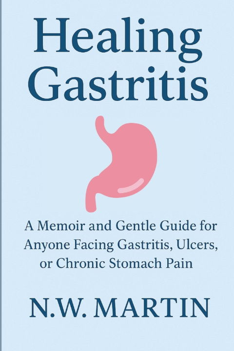 Knjiga Healing Gastritis N.W. MARTIN