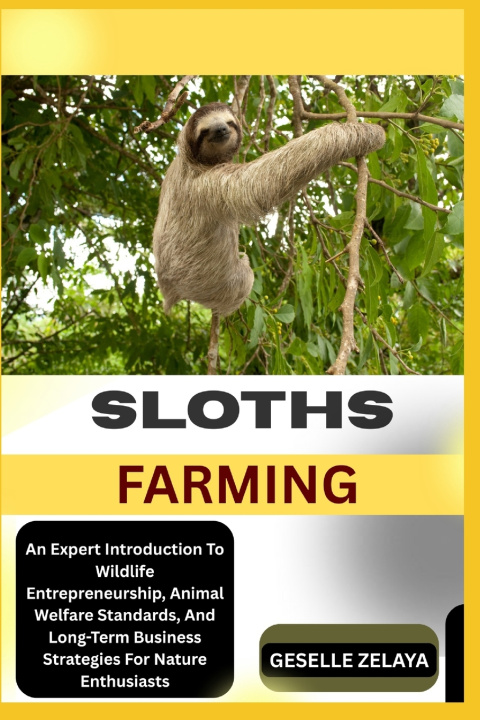 Book SLOTHS FARMING GESELLE ZELAYA