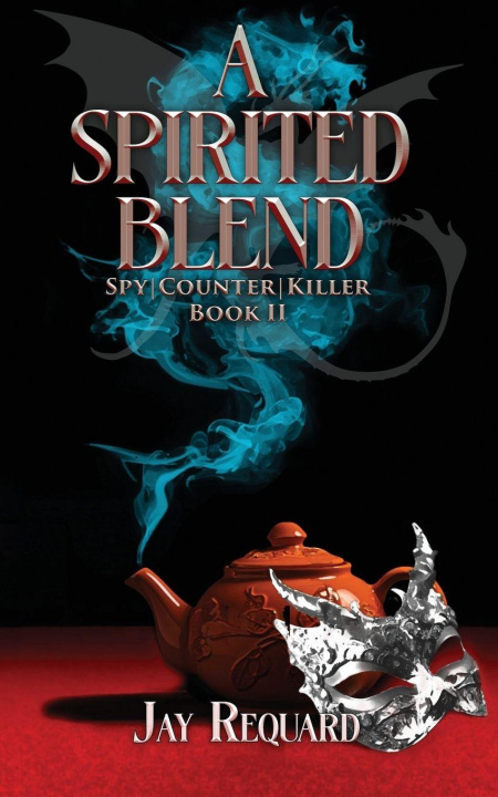 Knjiga A Spirited Blend Jay Requard