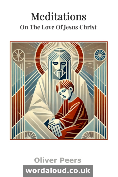 Kniha Meditations On The Love Of Jesus Christ Oliver Peers