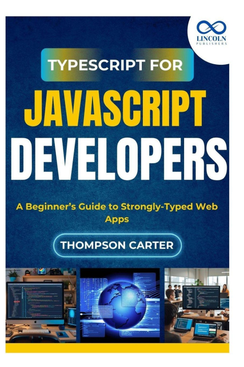 Knjiga TypeScript for JavaScript Developers Thompson Carter