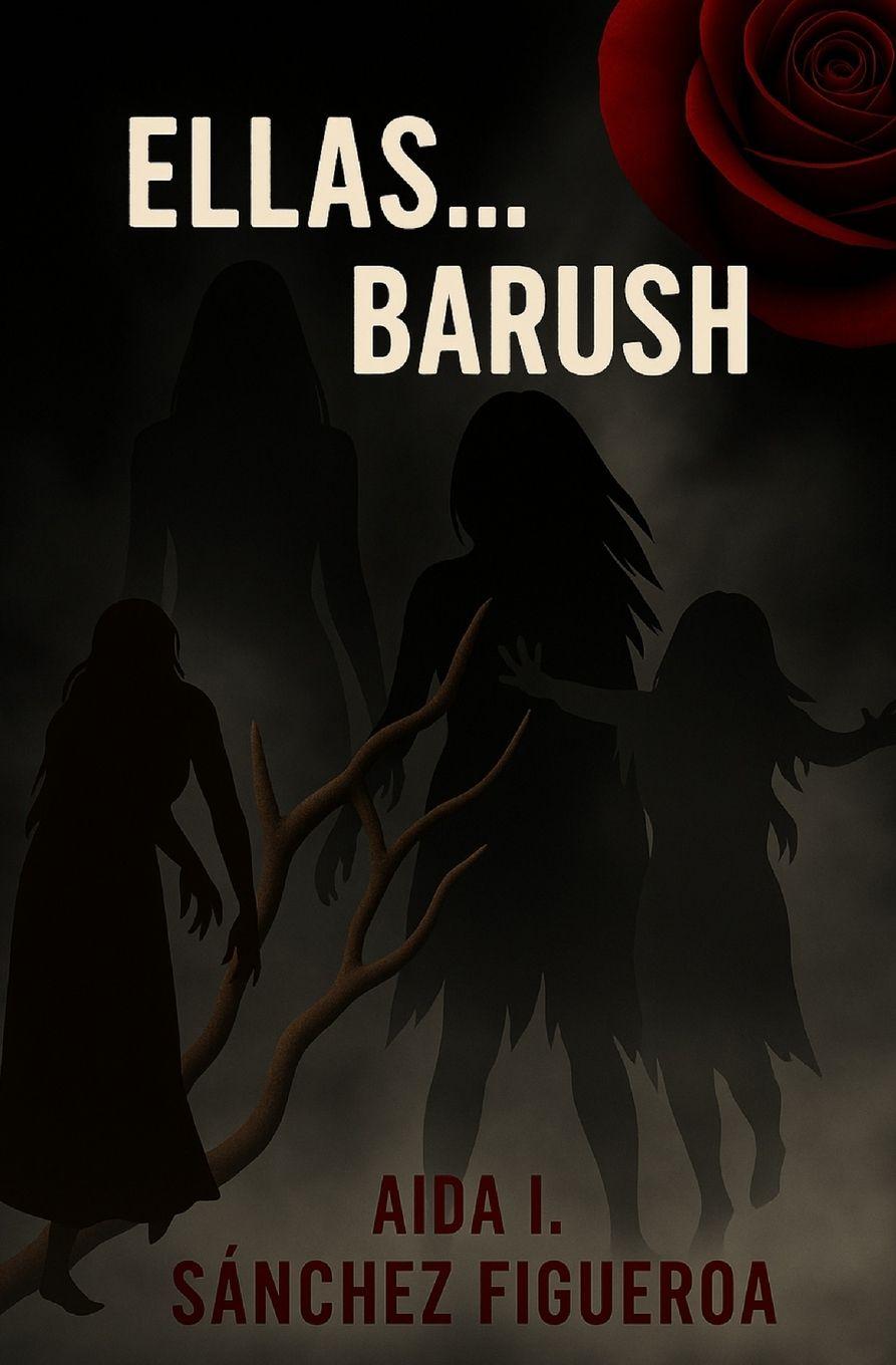 Könyv Ellas...Barush Aida Iris Sánchez Figueroa